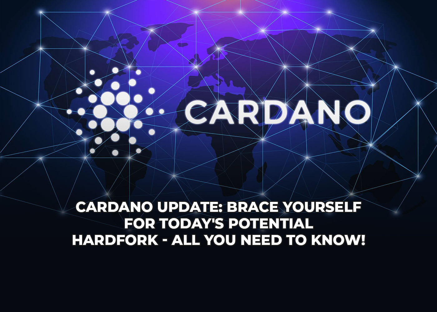 what is the cardano hardfork, and when will it happen?