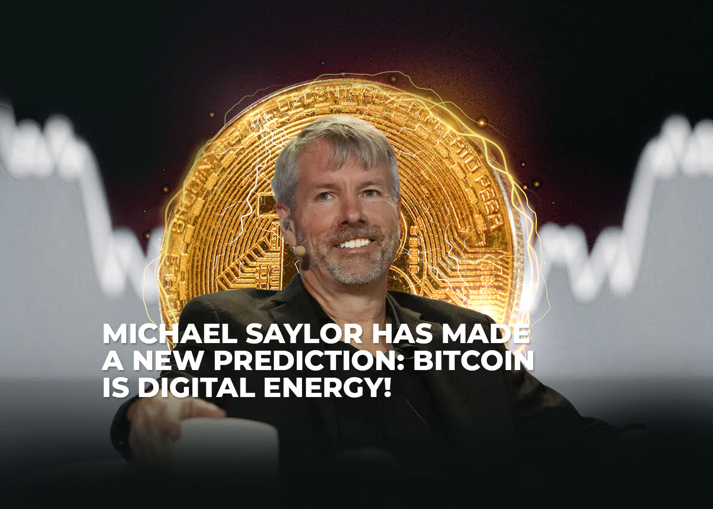 michael saylor has made a new prediction: bitcoin is digital energy!