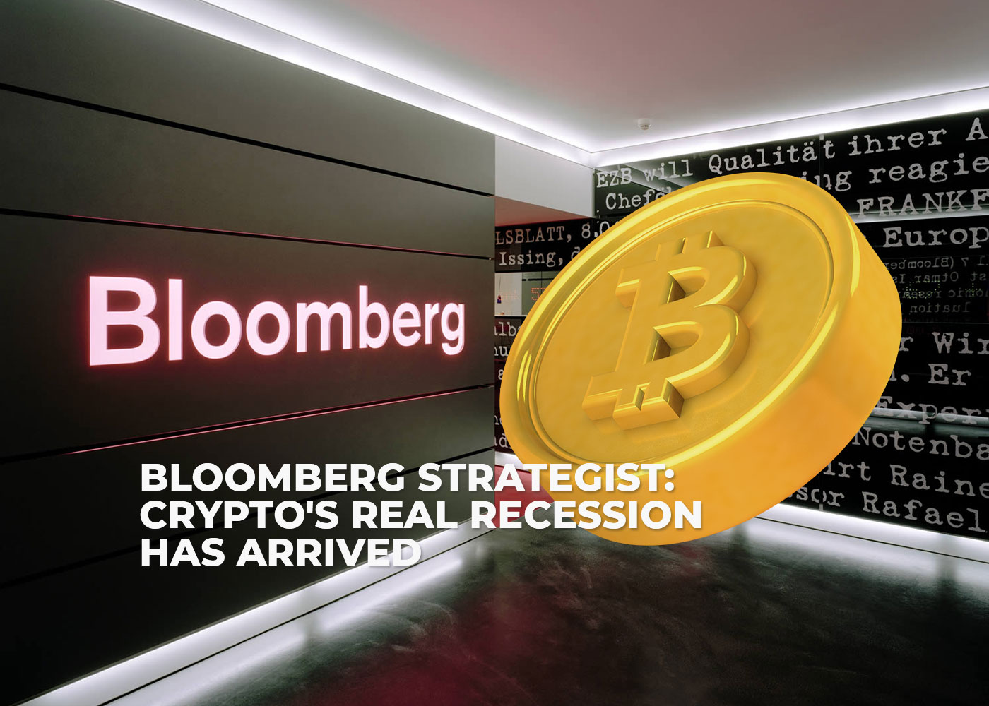bloomberg strategist: crypto's real recession has arrived 2 bloomberg strategist: crypto's real recession has arrived