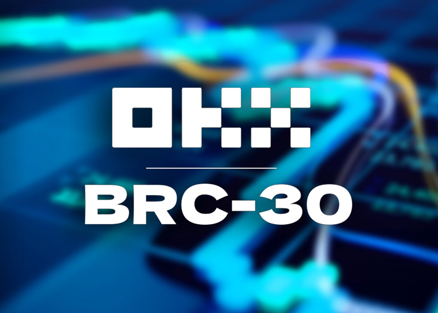 OKX Proposes BRC-30: A New Standard Unleashing Possibilities for Bitcoin